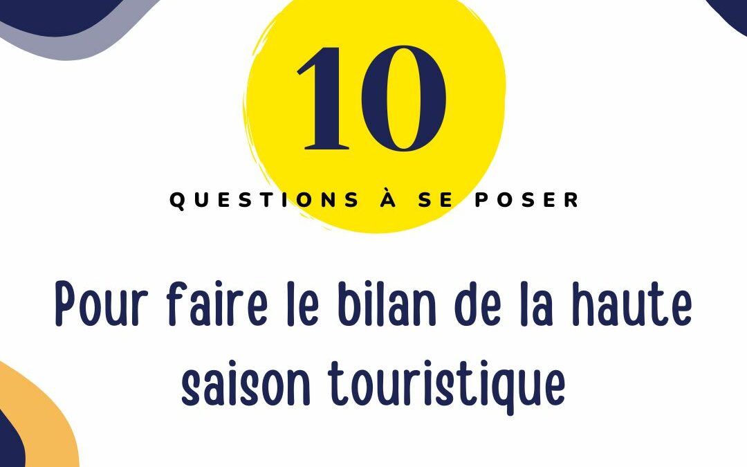 Faire le bilan de la haute saison touristique