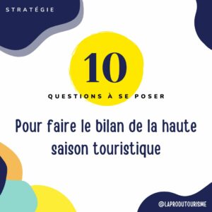 Faire le bilan de la haute saison touristique